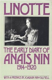 book Linotte: The Early Diary of Anais Nin 1914-1920 (English and French Edition)