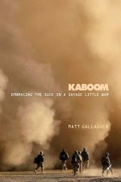 book Kaboom: Embracing the Suck in a Savage Little War