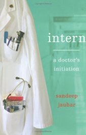 book Intern: A Doctor's Initiation