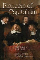 book Pioneers of Capitalism: The Netherlands 1000-1800