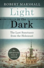 book Light in the Dark: The Last Sanctuary from the Holocaust