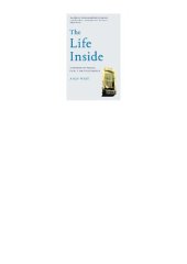 book The Life Inside: A Memoir of Prison, Family and Philosophy