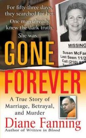 book Gone Forever: A True Story of Marriage, Betrayal, and Murder