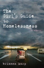 book The Girl's Guide to Homelessness