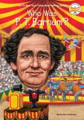 book Who Was P. T. Barnum?