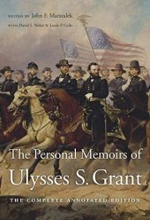 book The Personal Memoirs of Ulysses S. Grant: The Complete Annotated Edition