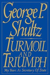 book Turmoil and Triumph: Diplomacy, Power, and the Victory of the American Deal