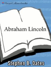 book Abraham Lincoln: The Man Behind the Myths