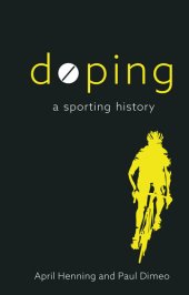 book Doping: A Sporting History