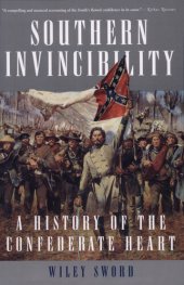 book Southern Invincibility: A History of the Confederate Heart