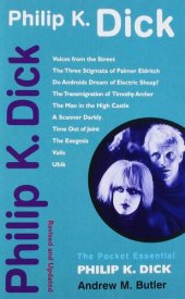 book Philip K. Dick: Revised and Updated (Pocket Essential series)