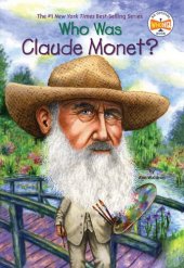 book Who Was Claude Monet?