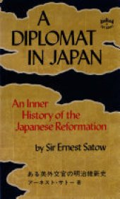 book Diplomat in Japan: An Inner History of the Critical Years in the Evolution of Japan