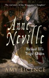 book Anne Neville: Richard III's Tragic Queen