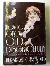 book How to Grow Old Disgracefully