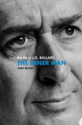 book The Inner Man: The Life of J. G. Ballard