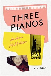 book Three Pianos: A Memoir