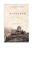 book Scotland: An Autobiography: 2,000 Years of Scottish History by Those Who Saw It Happen