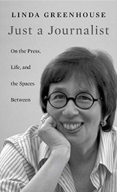 book Just a Journalist: On the Press, Life, and the Spaces Between (The William E. Massey Sr. Lectures in American Studies)