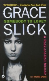 book Somebody to Love?: A Rock-and-Roll Memoir