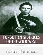 book Legends of the West: Forgotten Sidekicks of the Wild West