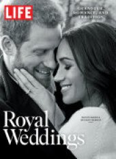 book LIFE Royal Weddings: Grandeur, Romance, and Tradition