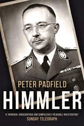 book Himmler (Peter Padfield's Second World War)