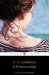 book D. H. Lawrence and Italy: Sketches from Etruscan Places, Sea and Sardinia, Twilight in Italy (Penguin Classics)