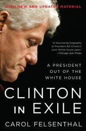 book Clinton in Exile: A President Out of the White House