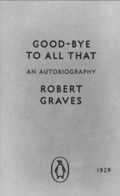 book Good-bye to All That: An Autobiography