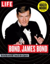 book LIFE Bond. James Bond: Commemorating Roger Moore 1927-2017