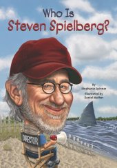 book Who Is Steven Spielberg?