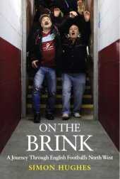 book On the Brink: A Journey Through English Football's North West