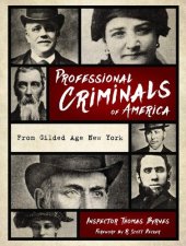 book Professional Criminals of America: From Gilded Age New York