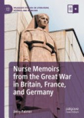 book Nurse Memoirs from the Great War in Britain, France, and Germany