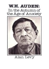 book W. H. Auden: In the Autumn of the Age of Anxiety