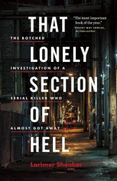 book That Lonely Section of Hell: The Botched Investigation of a Serial Killer Who Almost Got Away