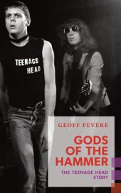 book Gods of the Hammer: The Teenage Head Story