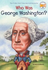 book Who Was George Washington?