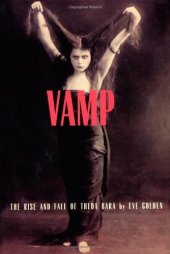 book Vamp: The Rise And Fall of Theda Bara