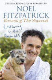 book Listening to the Animals: Becoming The Supervet