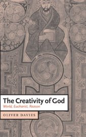 book The Creativity of God: World, Eucharist, Reason 