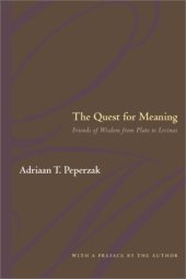 book The Quest For Meaning: Friends of Wisdom from Plato to Levinas