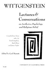 book Wittgenstein Lectures and Conversations on Aesthetics, Psychology and Religious