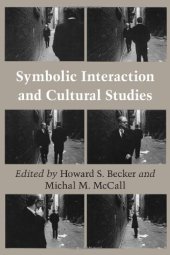 book Symbolic Interaction and Cultural Studies