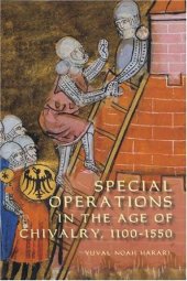 book Special Operations in the Age of Chivalry, 1100-1550 