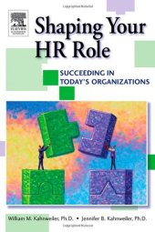 book Shaping Your HR Role: Succeeding in Today's Organizations