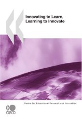 book Innovating to Learn, Learning to Innovate