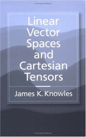 book Linear Vector Spaces and Cartesian Tensors