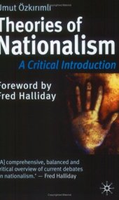 book Theories Of Nationalism: A Critical Introduction